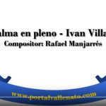 Mi alma en pleno - Ivan Villazón (Letra)