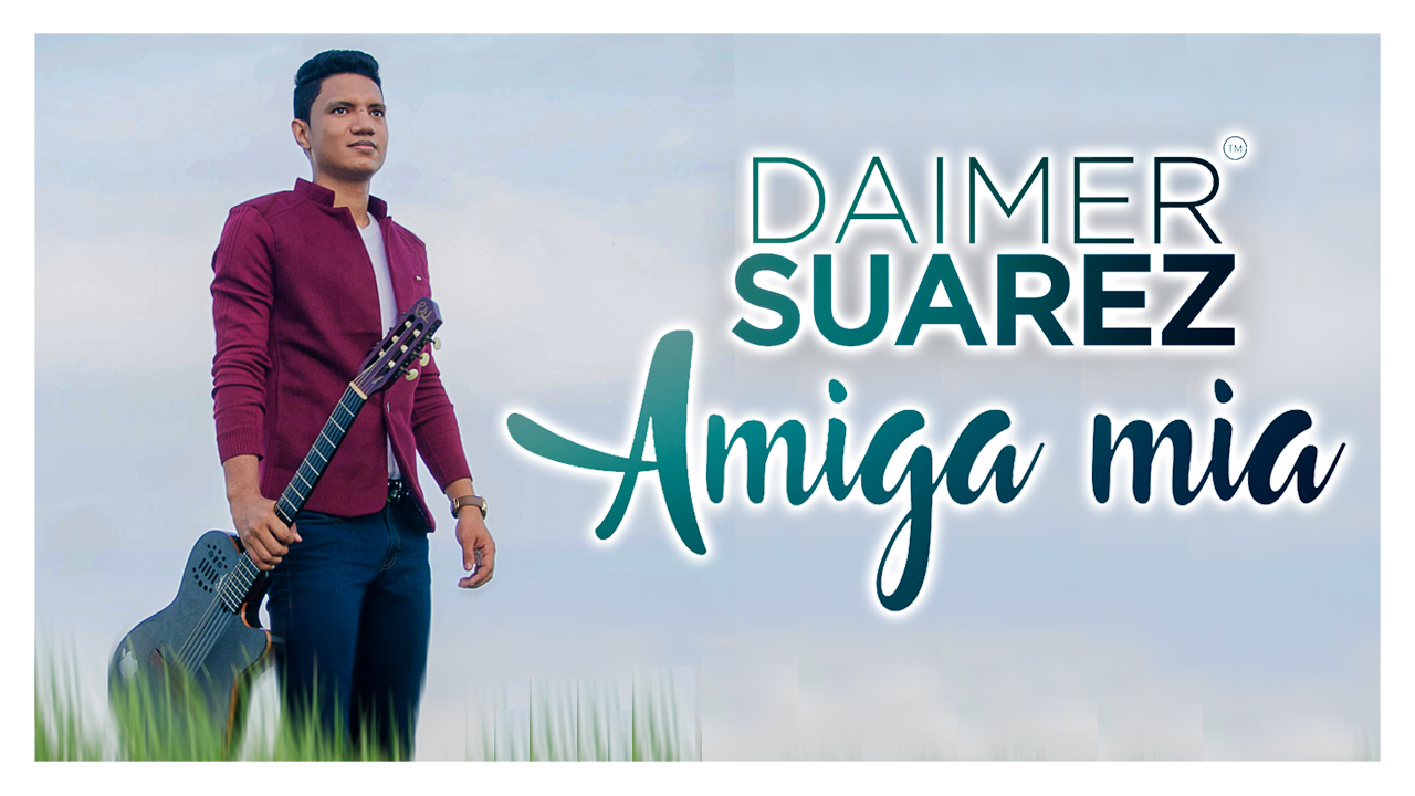 Descargar 'Amiga mía', lo nuevo de Daimer Suarez